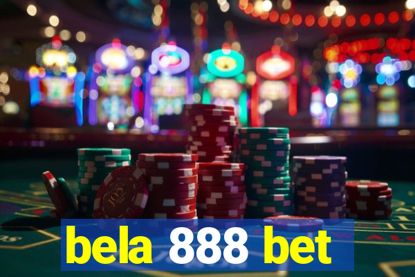 bela 888 bet