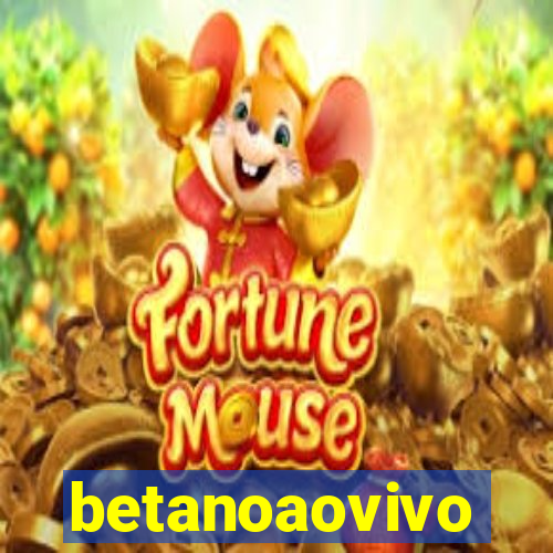 betanoaovivo