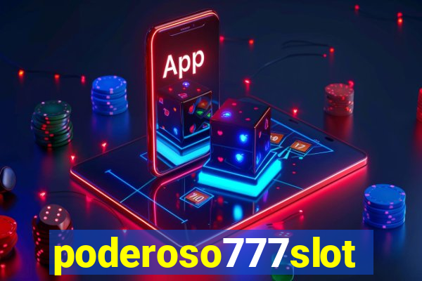 poderoso777slot