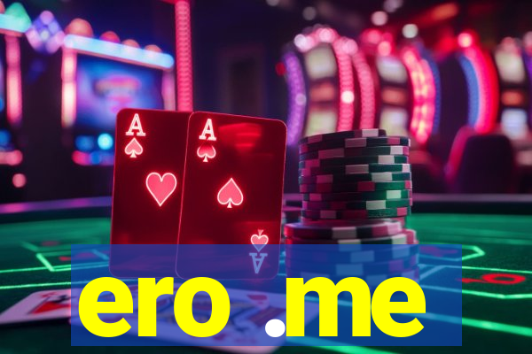 ero .me