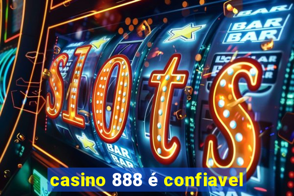 casino 888 é confiavel