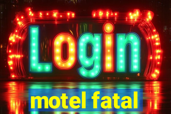 motel fatal