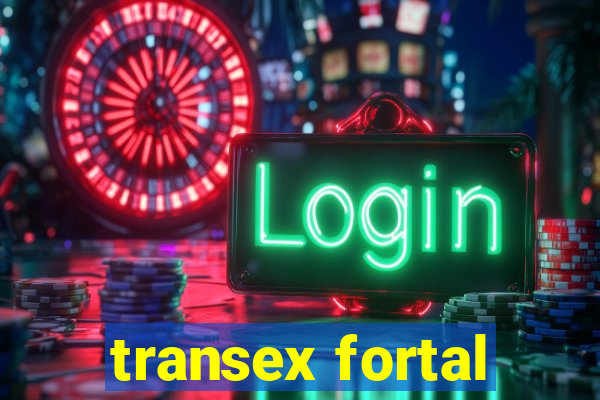 transex fortal