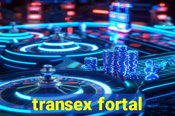 transex fortal