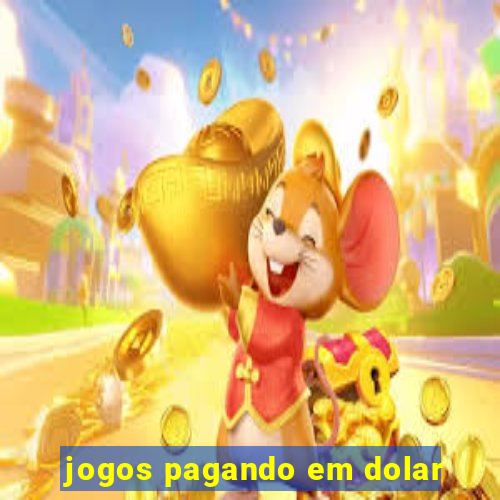 jogos pagando em dolar