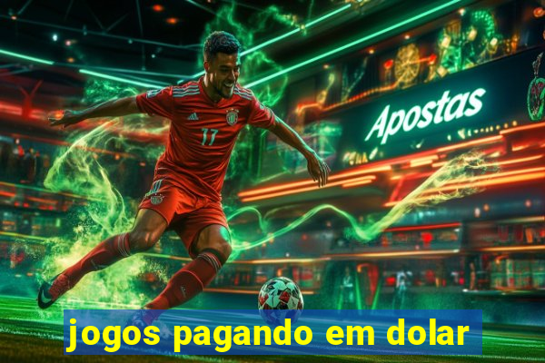 jogos pagando em dolar