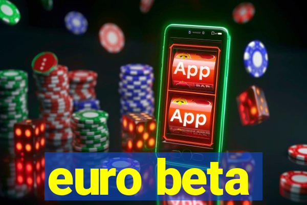 euro beta