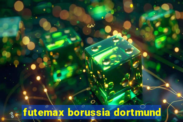 futemax borussia dortmund