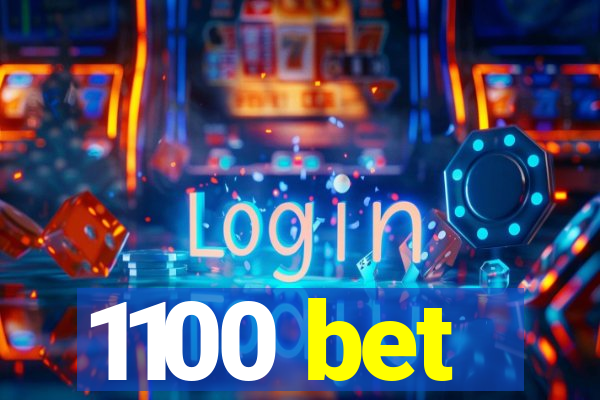 1100 bet