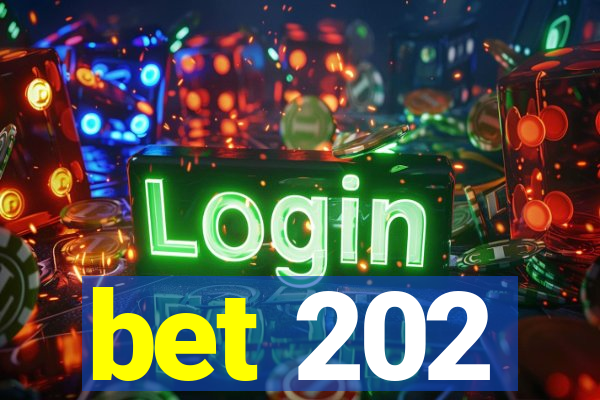 bet 202