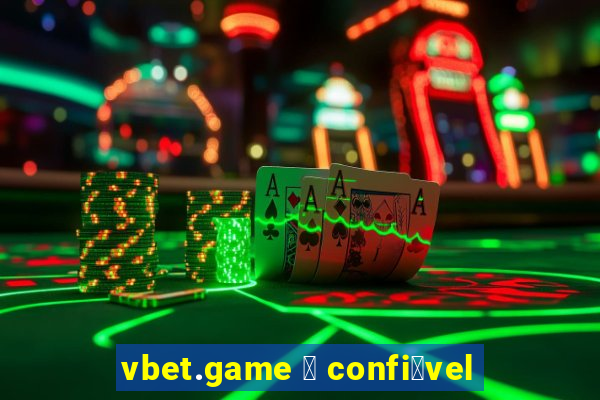 vbet.game 茅 confi谩vel