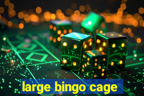 large bingo cage