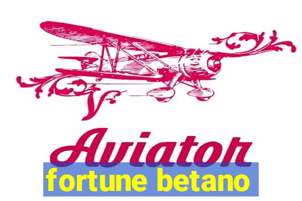 fortune betano