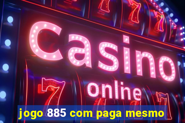 jogo 885 com paga mesmo