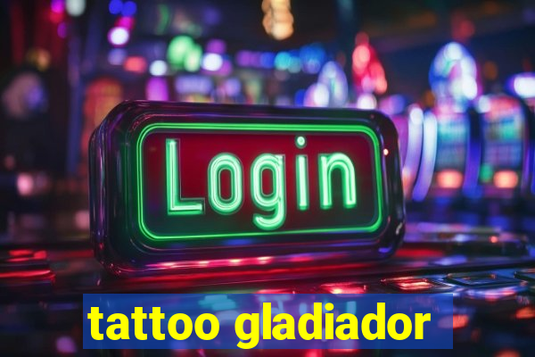 tattoo gladiador