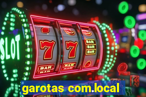 garotas com.local