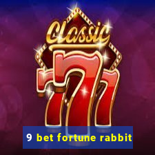 9 bet fortune rabbit