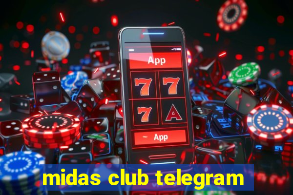 midas club telegram