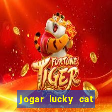 jogar lucky cat modo demo