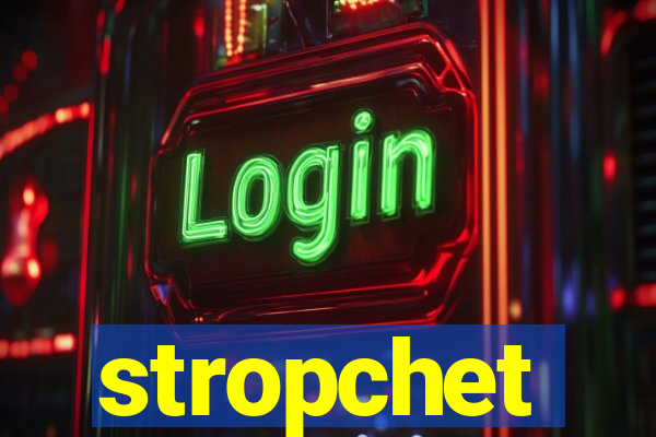 stropchet