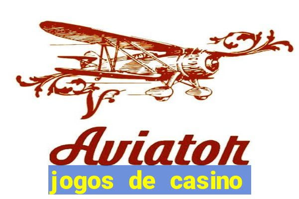 jogos de casino gratis maquinas