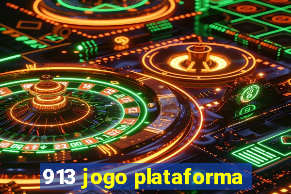 913 jogo plataforma