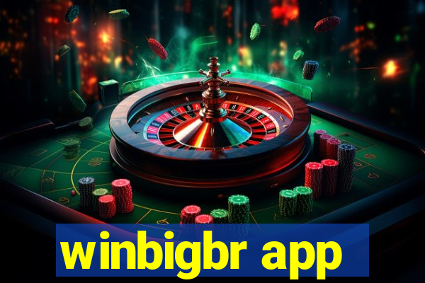 winbigbr app