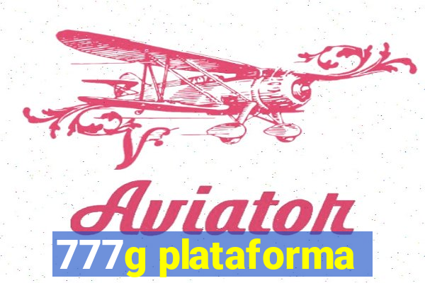 777g plataforma