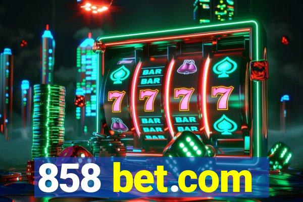 858 bet.com