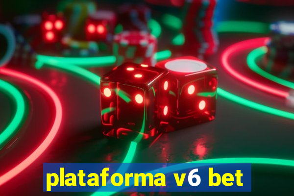 plataforma v6 bet