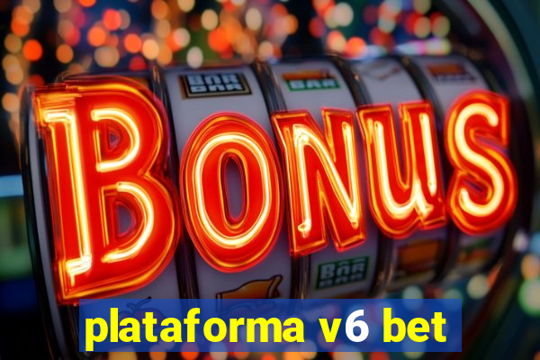 plataforma v6 bet