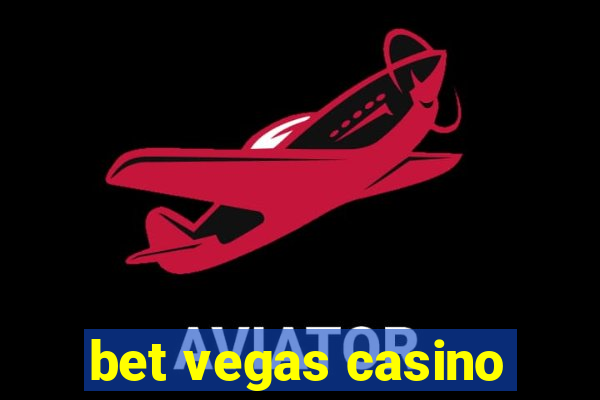 bet vegas casino