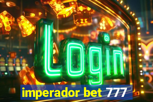 imperador bet 777