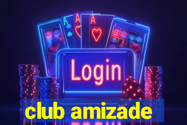 club amizade