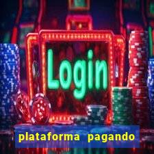 plataforma pagando no cadastro bet