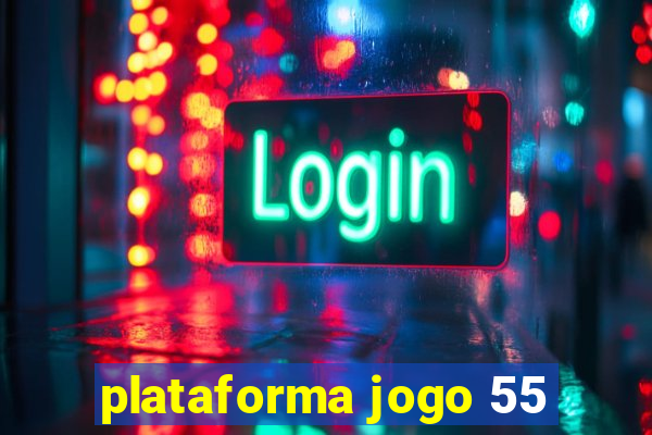 plataforma jogo 55