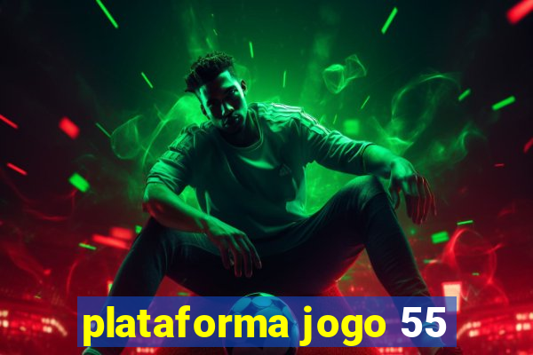 plataforma jogo 55