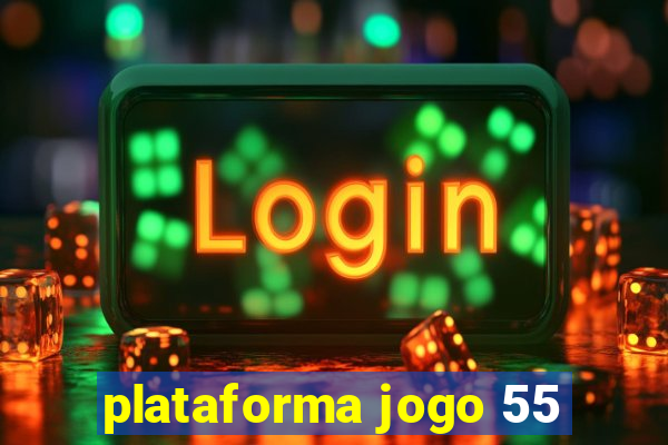 plataforma jogo 55