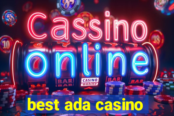 best ada casino