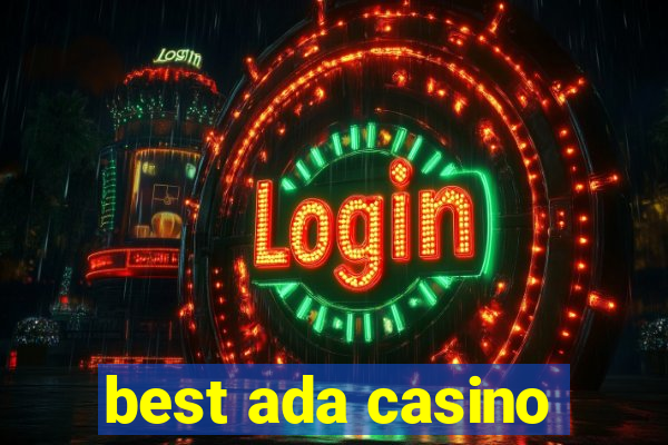 best ada casino