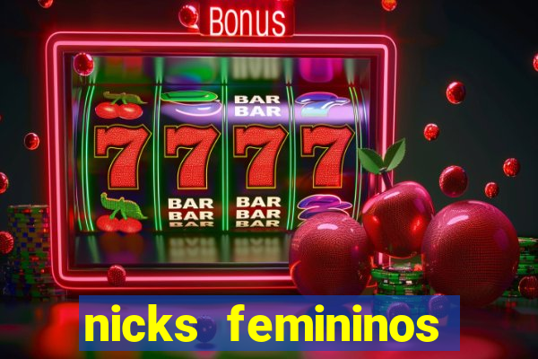 nicks femininos para jogos