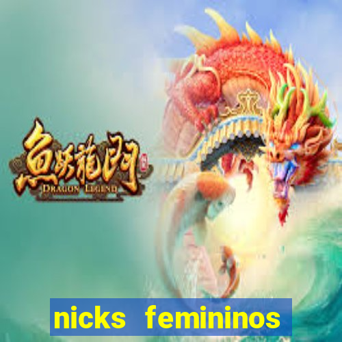 nicks femininos para jogos