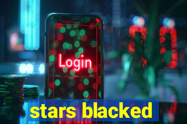 stars blacked