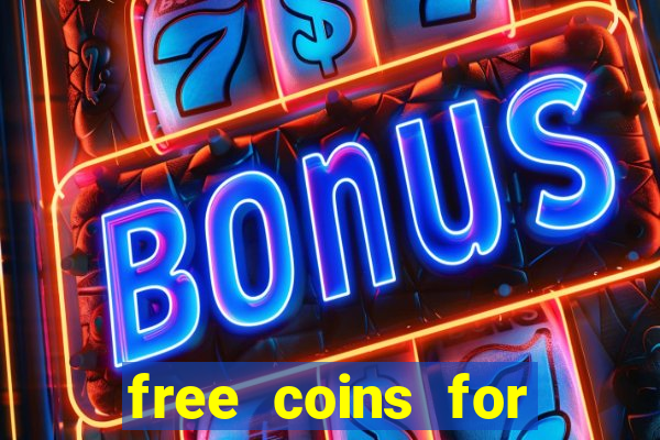 free coins for cash frenzy casino