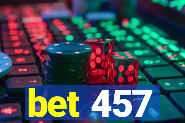 bet 457