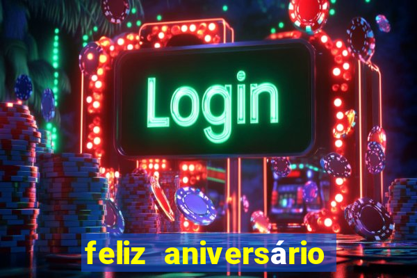 feliz aniversário meu amor tumblr