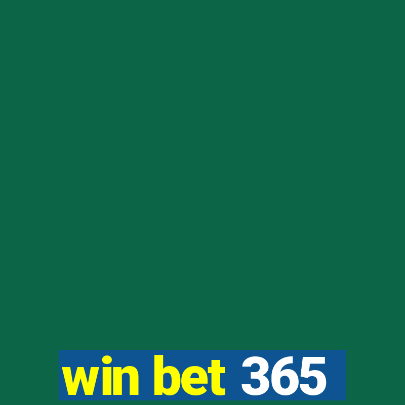 win bet 365