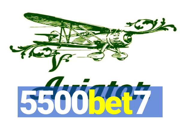 5500bet7