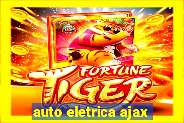 auto eletrica ajax