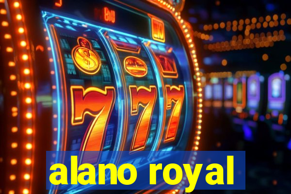 alano royal